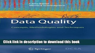 Read Data Quality: Concepts, Methodologies and Techniques (Data-Centric Systems and Applications)