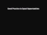 Read Good Practice in Equal Opportunities PDF Online