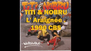 TITI et NOBRU - L' Araignée - HD - Punk Rock alternatif 90's -