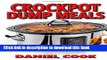 Read Books Crockpot Dump Meals: Delicious Dump Meals, Dump Dinners Recipes For Busy People E-Book