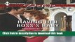 Download Having Her Boss s Baby (Pregnant by the Boss)  PDF Online