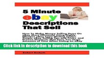 Download [(5 Minute Ebay Descriptions That Sell: How to Make Money Selling Items on Ebay More