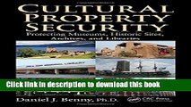 Read Cultural Property Security: Protecting Museums, Historic Sites, Archives, and Libraries Ebook
