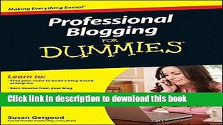 Read Professional Blogging For Dummies Ebook Free