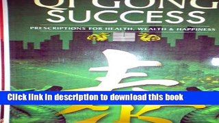 Download Books Qi Gong Success PDF Online