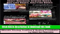 Read Craft Business: Sewing Books, Quilting Books, Knitting Books: Compilation With 99  Places To