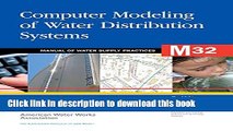 Read Computer Modeling of Water Distribution Systems (M32): AWWA Manual of Water Supply Practice