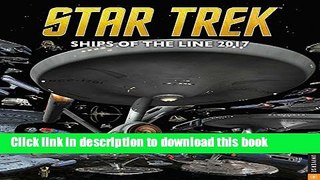 Download Star Trek 2017 Wall Calendar: Ships of the Line  EBook
