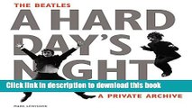 PDF The Beatles A Hard Day s Night: A Private Archive  Read Online