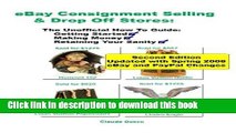 Read Ebay Consignment Selling   Drop Off Stores: The Unofficial How-To Guide To Getting Started,