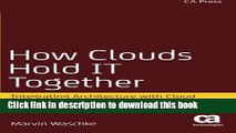 Download How Clouds Hold IT Together: Integrating Architecture with Cloud Deployment PDF Online