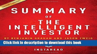 Read Summary of The Intelligent Investor: by Benjamin Graham and Jason Zweig | Includes Analysis