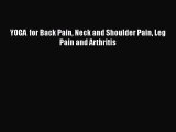 Read YOGA  for Back Pain Neck and Shoulder Pain Leg Pain and Arthritis PDF Online