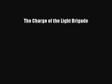 [PDF] The Charge of the Light Brigade Download Online