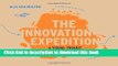Read Book The Innovation Expedition: A Visual Toolkit to Start Innovation ebook textbooks