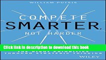 Read Book Compete Smarter, Not Harder: A Process for Developing the Right Priorities Through