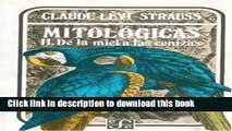 Read Mitologicas, II : de la miel a las cenizas (Spanish Edition)  Ebook Online