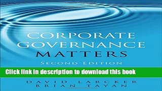 Read Book Corporate Governance Matters: A Closer Look at Organizational Choices and Their