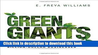 Read Book Green Giants: How Smart Companies Turn Sustainability into Billion-Dollar Businesses