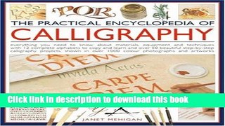 Read Book The Practical Encyclopedia of Calligraphy PDF Free