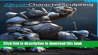 Download ZBrush Character Sculpting: Volume 1 PDF Online