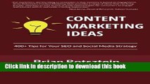 Download Content Marketing Ideas: 400  Tips for Your SEO and Social Media Strategy PDF Online