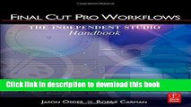 Read Final Cut Pro Workflows: The Independent Studio Handbook 1st edition by Osder, Jason, Carman,