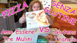Pizza SENZA GLUTINE recensione Tre Mulini VS Glutens, Eurospin VS Family Market