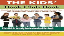 Read The Kids  Book Club Book: Reading Ideas, Recipes, Activities, and Smart Tips for Organizing