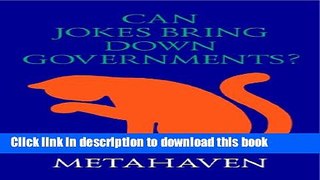 Download Can Jokes Bring Down Governments?: Memes, Design and Politics Ebook Free