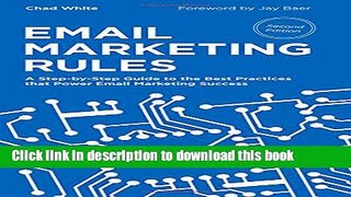 Read Email Marketing Rules: A Step-by-Step Guide to the Best Practices that Power Email Marketing