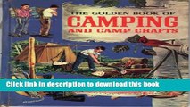 Read Books Golden Book of Camping and Camp Crafts: Tents and Tarpaulins, Packs and Sleeping Bags;