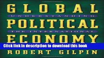 Read Global Political Economy: Understanding the International Economic Order  Ebook Free