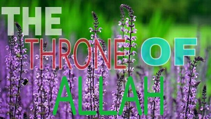 The Throne of Allah-Quran Series