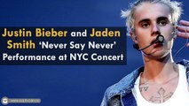 Justin Bieber and Jaden Smith 'Never Say Never' Performance at NYC Concert