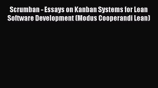 READ book  Scrumban - Essays on Kanban Systems for Lean Software Development (Modus Cooperandi