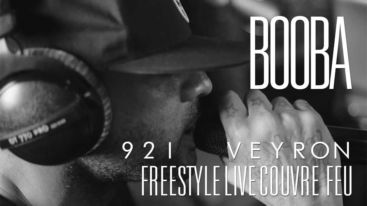Freestyle BOOBA dans Couvre Feu - 92i VEYRON (OKLM Radio)
