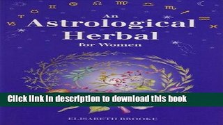 Read An Astrological Herbal for Women  PDF Online