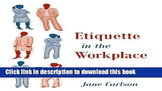 Read Etiquette in the Workplace Ebook Free