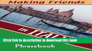 Read Making Friends in Italy: An Italian Phrasebook Ebook Free