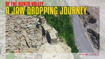 A Jaw Dropping Journey of The Hunza Valley