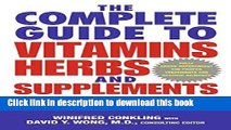 Read The Complete Guide to Vitamins, Herbs, and Supplements: The Holistic Path to Good Health