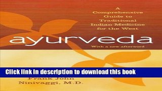 Read Ayurveda: A Comprehensive Guide to Traditional Indian Medicine for the West  Ebook Free