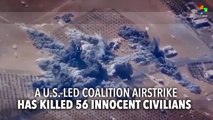 US-Led Airstrike Kills 56 Civilians in Syria