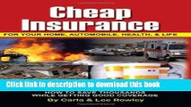 Read Books Cheap Insurance for Your Home, Automobile, Health,   Life: How to Save Thousands While