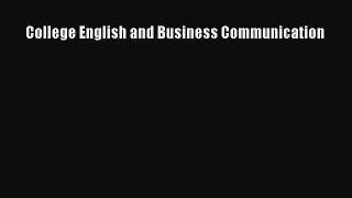READ book  College English and Business Communication  Full Free