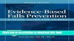 Read Evidence-Based Falls Prevention, Second Edition: A Study Guide for Nurses Ebook Free