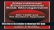 Read Books International Environmental Risk Management: ISO 14000 and the Systems Approach ebook