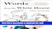 Read Words from the White House: Words and Phrases Coined or Popularized by America s Presidents