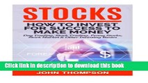 Read Books Stocks: How to Invest For Success To Make Money - Day Trading, Stock Trading, Penny